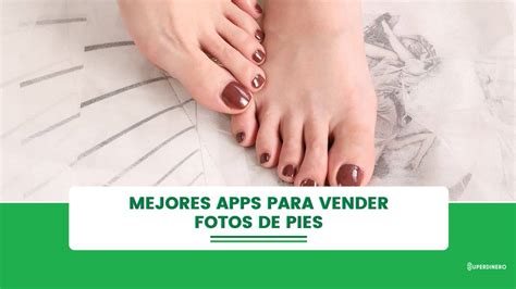 app para vender fotos de pies|ᐈ Apps para Vender Fotos de Pies ️ USA [ 2024 ]